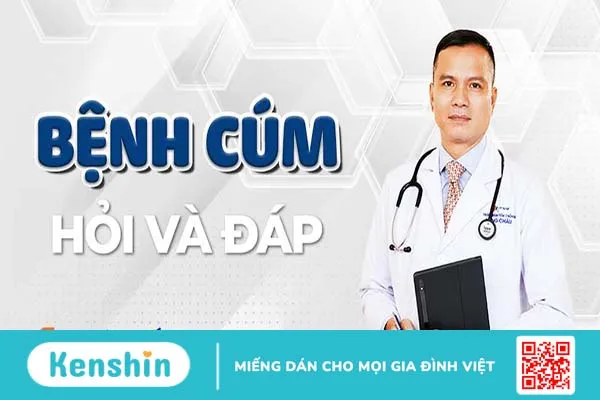 Bệnh Cúm: Giải đáp các câu hỏi thường gặp cùng chuyên gia 1