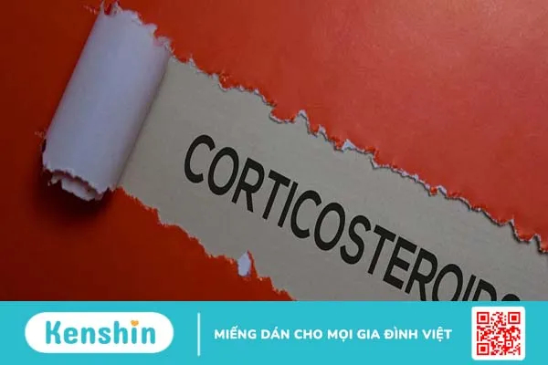 Corticosteroid là gì? Tác dụng phụ của thuốc corticosteroid như thế nào?